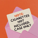 Graphic note stating cigarettes are not included
